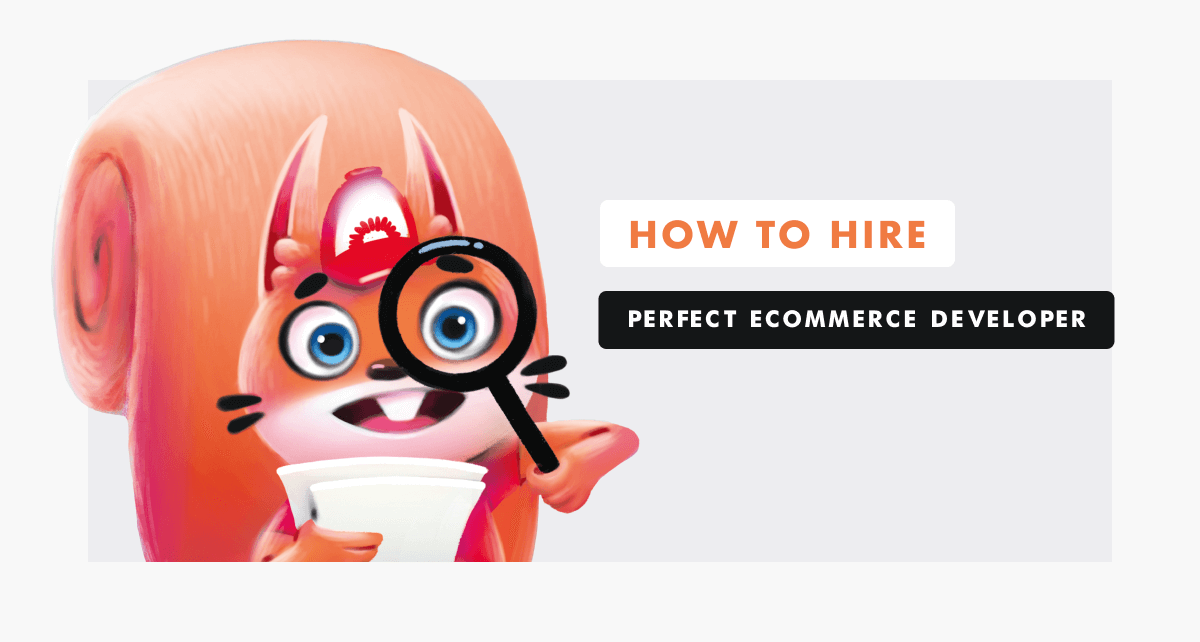 How to Find and Hire Perfect eCommerce Developers